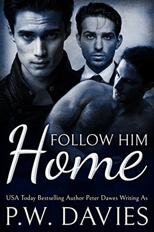 Follow Him Home (Alternate Worlds, #1)