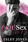 CowSex by Lesley Jones CowSex by Lesley Jones