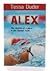 Alex by Tessa Duder Alex by Tessa Duder