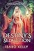 Destiny's Seduction (Fate's...