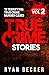 True Crime Stories Volume 2...