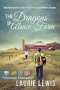 The Dragons of Alsace Farm, A Second Chance Romance,