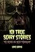 101 True Scary Stories to R...