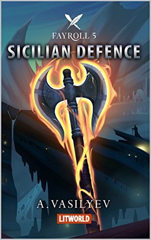 Sicilian Defense (Fayroll #5)