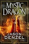 Mystic Dragon by Jason Denzel
