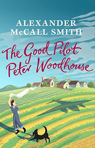 The Good Pilot Peter Woodhouse (Kindle Edition)