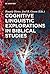 Cognitive Linguistic Explorations in Biblical Studies