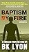 Baptism by Fire: Crimes & P...
