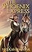 The Phoenix Express by Nicolas Hornyak The Phoenix Express by Nicolas Hornyak