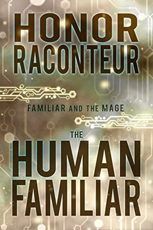 The Human Familiar (Familiar and the Mage #1)