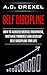 Self Discipline: How to Ach...