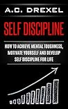 Self Discipline: ...
