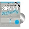 Signing Naturally: Student Workbook, Level 1 (Vista American Sign Language: Functional Notation Approach)