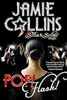 Pop! Flash! (The Secrets and Stilettos Series Book 2) Pop! Flash! (The Secrets and Stilettos Series Book 2)