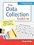 The Data Collection Toolkit: Everything You Need to Organize, Manage, and Monitor Classroom Data