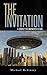 The Invitation: A Journey Into Mankind's Future