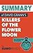Summary of David Grann's Killers of the Flower Moon: Key Takeaways & Analysis