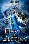 Dawn of Destiny (A New Dawn, #1) Dawn of Destiny (A New Dawn, #1)