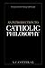 An Introduction to Catholic Philosophy by Anthony Charles Cotter