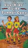The Cool Kids' Guide to Summer Camp