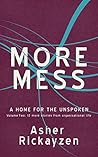 Book cover for More mess: A home for the unspoken volume two: 12 more stories from organisational life