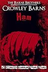 Ham by Crowley Barns