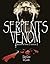 Serpents Venom: Blood of th...