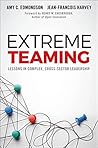 Book cover for Extreme Teaming: Lessons in Complex, Cross-Sector Leadership