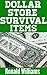 Dollar Store Survival Items by Ronald Williams