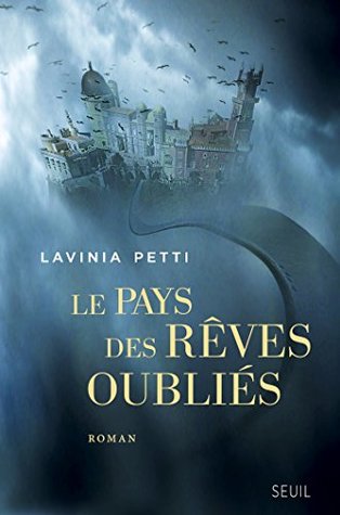 Le pays des rêves oubliés (ROMAN ET.HC) (French Edition)