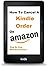 How To Cancel A Kindle Orde...