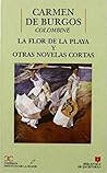 La flor de la playa y otras novelas cortas La flor de la playa y otras novelas cortas