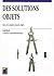 Des solutions Objet: Gérer les projets orientés objet