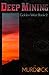 Deep Mining: Golden West Tr...