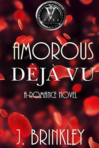 Amorous Déjà Vu: Book One: Contemporary Romance (Kindle Edition)