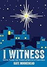 I Witness: Living Inside the Stories of Advent and Christmas