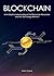 Blockchain: An In-Depth Und...