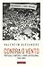 Contra o vento  by Valentim Alexandre