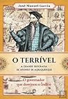 O terrível : a grande biografia de Afonso de Albuquerque