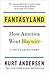 Fantasyland: How America Went Haywire: A 500-Year History