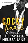 Cocky Fiancé by T.L. Smith Cocky Fiancé by T.L. Smith