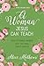 A Woman Jesus Can Teach: Ne...