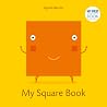 My Square Book (My First Book) My Square Book (My First Book)