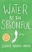 Water by the Spoonful by Quiara Alegría Hudes