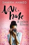 Love, Hate & Other Filters Book cover for Love, Hate & Other Filters