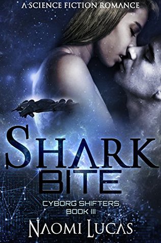 Shark Bite (Cyborg Shifters #3)