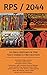 RPS/2044: An Oral History of the Next American Revolution