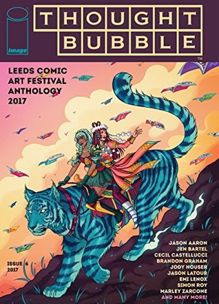 Thought Bubble Anthology 2017 #6 (Kindle Edition)