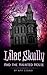 Lilac Skully and the Haunted House (The Supernatural Adventures of Lilac Skully Book 1)