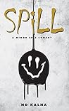 Spill: A Minor Ep...
